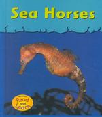 Sea Horses (Heinemann Read and Learn)
