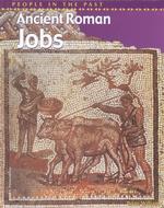Ancient Roman Jobs (People in the Past, Rome)