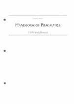 Handbook of Pragmatics : 1999 Installment (Handbook of Pragmatics) （Looseleaf）