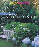 Glorious Garden Design