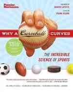Why a Curveball Curves : The Incredible Science of Sports