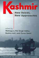 カシミール紛争：新たな声と新アプローチ<br>Kashmir : New Voices, New Approaches