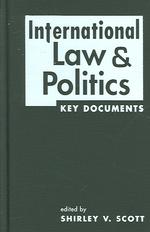 国際法・国際政治主要文献集<br>International Law and Politics : Key Documents