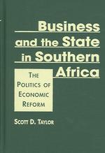 アフリカ南部におけるビジネスと国家<br>Business and the State in Southern Africa : The Politics of Economic Reform