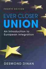 欧州統合入門(第４版）<br>Ever Closer Union : An Introduction to European Integration （4TH）