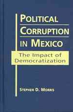 メキシコにおける政治腐敗：民主化の影響<br>Political Corruption in Mexico : The Impact of Democratization