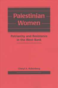 Palestinian Women : Patriarchy and Resistance in the West Bank