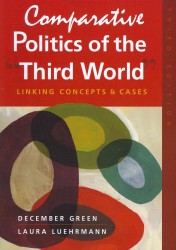 第三世界の比較政治（第３版）<br>Comparative Politics of the 'Third World' : Linking Concepts & Cases （3TH）
