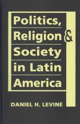 ラテンアメリカにおける政治、宗教と社会<br>Politics, Religion, and Society in Latin America