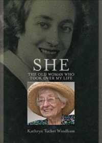 She : The Old Woman Who Took over My Life