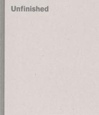 Unfinished : Thoughts Left Visible