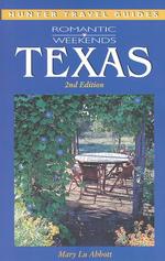 Texas : Romantic Weekends (Romantic Weekends Series) （2ND）