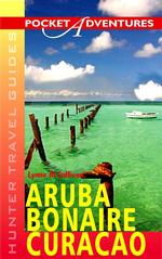 Pocket Adventures Aruba, Bonaire & Curacao (Pocket Adventures)