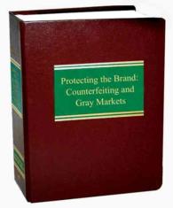 Protecting the Brand : Counterfeiting and Gray Markets （LSLF）