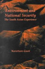 Environment and National Security : The South Asian Experience