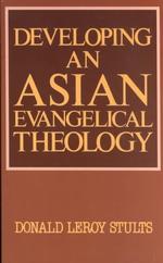 Developing an Asian Evangelical Theology