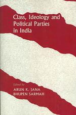 Class, Ideology and Political Parties in India