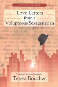 Love Letters from a Voluptuous Sexagenarian (Serie de traducciones crticas)