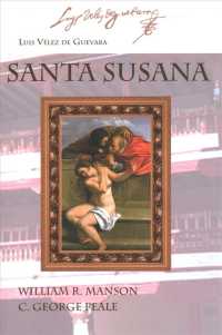 Santa Susana (Juan De La Cuesta Hispanic Monographs) （ANT CRI）