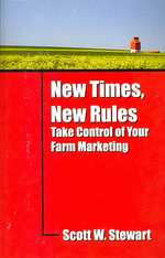New Times, New Rules : Take Control of Your Farm Marketing