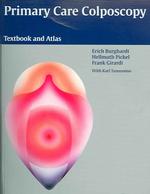 Primary Care Colposcopy : Textbook and Atlas