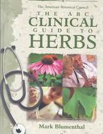 The ABC Clinical Guide to Herbs （PCK）