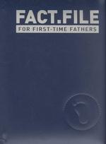 Fact.File : For First-Time Fathers （SPI）