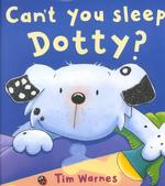 Can't You Sleep Dotty?