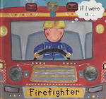 If I Were Afirefighter (If I Were a) （MUS BRDBK）