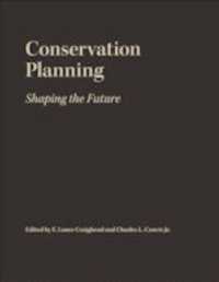 Conservation Planning : Shaping the Future