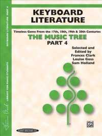 The Music Tree : Keyboard Literature: Timeless Gems from the 17th, 18th, 19th & 20th Centuries