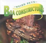 Boa Constrictors (Unusual Pets)
