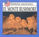 El Monte Rushmore (Simbolos Americanos)