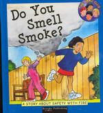 Do You Smell Smoke? : A Story about Safety with Fire (The Hero Club)
