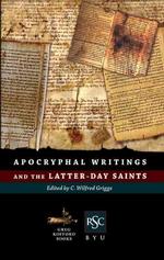 Apocryphal Writings and the Latter-day Saints