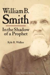 William B. Smith : In the Shadow of a Prophet