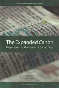 The Expanded Canon : Perspectives on Mormonism & Sacred Texts (Uvu Comparative Mormon Studies)
