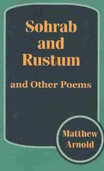Sohrab and Rustum, and Other Poems -- Paperback / softback