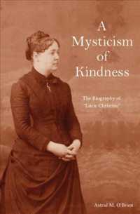 A Mysticism of Kindness : The Lucie Christine Story