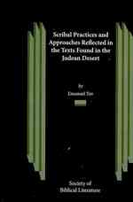 Scribal Practices and Approaches Reflected in the Texts Found in the Judean Desert (Studies on the Texts of the Desert of Judah)