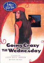 Going Crazy Till Wednesday (Brio Girls)