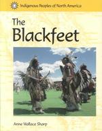 The Blackfeet (Indigenous Peoples of North America)
