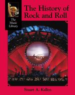 The History of Rock and Roll (The music library)