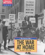 Korean War : The War at Home (American War Library: Iraq War)