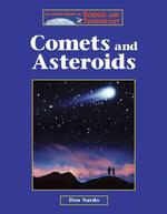 Comets and Asteroids (Lucent Library of Science and Technology)