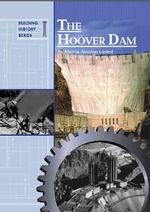The Hoover Dam (Building History Series)