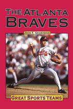 Atlanta Braves (Great Sports Teams)