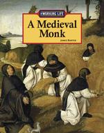 A Medieval Monk (Working Life)