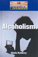 Alcoholism (Diseases & Disorders) （Library Binding）