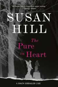 The Pure in Heart : A Simon Serrailler Mystery （Reprint）